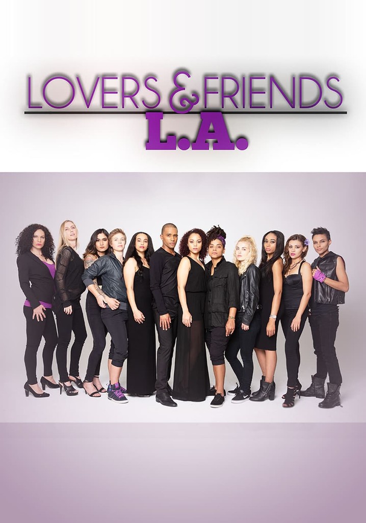 Lovers and Friends L.A Season 1 episodes streaming online
